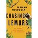 Chasing Lemurs: My Journey Into the Heart of Madagascar