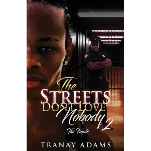 The Streets Don't Love Nobody 2