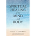 Spiritual Healing of the Mind and Body