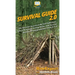Survival Guide 2.0: 101 Survival Secrets to Be Self Sufficient, Learn Primitive Living Skills, and Survive Anywhere Independently From A to Z