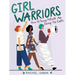 Girl Warriors: How 25 Young Activists Are Saving the Earth