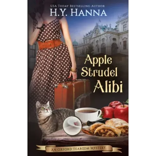 Apple Strudel Alibi: Oxford Tearoom Mysteries - Book 8