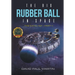 The Big Rubber Ball In Space: The Catalyst - Part II