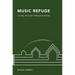 Music Refuge: Living Asylum Through Music