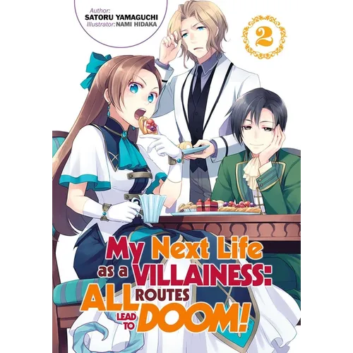 My Next Life as a Villainess: All Routes Lead to Doom! Volume 2 (Light Novel)