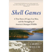 Shell Games: A True Story of Cops, Con Men, and the Smuggling of America's Strangest Wildlife