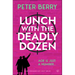 Lunch With The Deadly Dozen