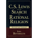 C.S. Lewis and the Search for Rational Religion