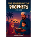 The 35 Most Beautiful Stories of the Prophets for Children: 35 Child-Friendly Islamic Stories to Read Aloud During Ramadan or as Bedtime Stories - Isl