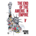 The End of the American Empire: The Challenges and Choices Facing the United States in the Twenty-First Century - and the Positive Change Needed to Sa