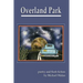 Overland Park: poetry and flash fiction