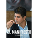 El Manifiesto: El arte de la negociación y la estratgia.