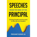 Speeches from the Desk of the Principal (Driving Growth and Success in the Life of a Student)