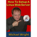 How To Setup A Linux Web Server