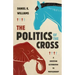 The Politics of the Cross: A Christian Alternative to Partisanship