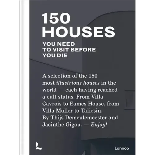 150 Houses You Need to Visit Before You Die