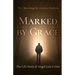 Marked by Grace: The Life Story of Angel Luis Colón