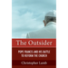The Outsider: Pope Francis and His Battle to Reform the Church