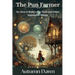 The Pun Farmer: Or, How to Build a Sky Farm and Other Impossible Things