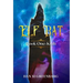 Elf Bat Book One: Kiah