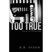 Too True: Essays on Photography
