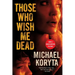 Those Who Wish Me Dead