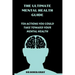 The Ultimate Mental Health Guide: Ten Actions You Could Take Toward Your Mental Health