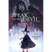 Speak of the Devil: A Witchy Graphic Novel