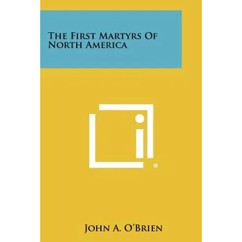 The First Martyrs of North America