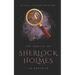 The Arrival of Sherlock Holmes: A Truly Holmes Mystery