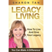 Legacy Living: How to Live and Give Your Legacy