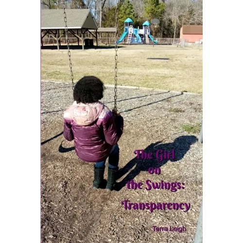 The Girl on the Swings: Transparency
