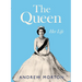 The Queen: Her Life