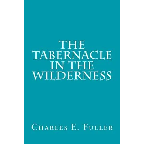 The Tabernacle in the Wilderness