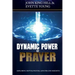 Dynamic Power of Prayer: Exploring Depths, Widths, Lengths and Heights!