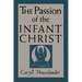 The Passion of the Infant Christ
