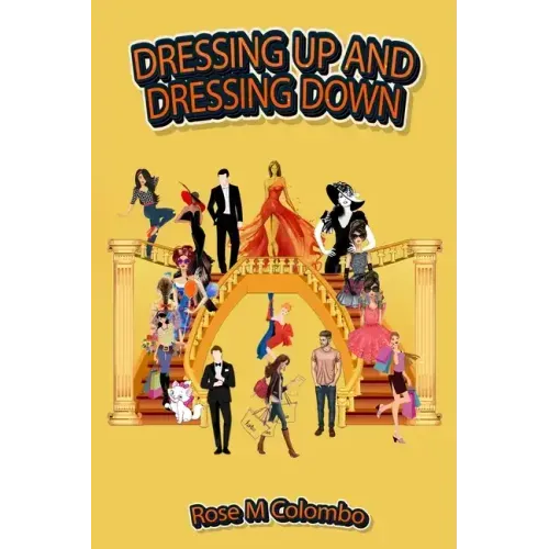 Dressing Up and Dressing Down