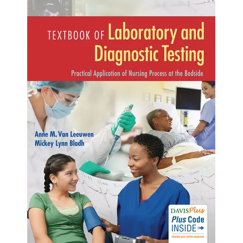 Textbook of Laboratory and Diagnostic Testing: Practical Application of Nursing Process at the Bedside