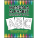 Mandala Alphabet Coloring Book: Mandala Coloring Book for Kids Easy Mandalas for Beginners