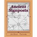 Ancient Signposts: Messages From Our Ancient Past