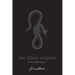 The Silver Serpent: A tale that kills