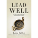 Lead Well: 10 Steps to Successful and Sustainable Leadership