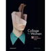 Collage by Women: 50 Essential Contemporary Artists
