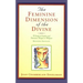 The Feminine Dimension of the Divine: A Study of Sophia and Feminine Images in Religion
