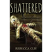 Shattered: A haunting supernatural thriller