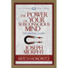 The Power of Your Subconscious Mind (Condensed Classics): The Original Classic