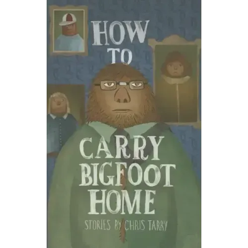 How to Carry Bigfoot Home
