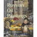 Russian Oil Paintings: Canvases of Insight