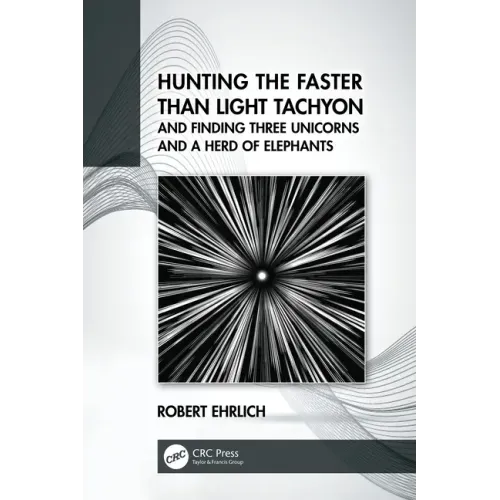 Hunting the Faster Than Light Tachyon, and Finding Three Unicorns and a Herd of Elephants
