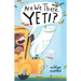 Are We There, Yeti?